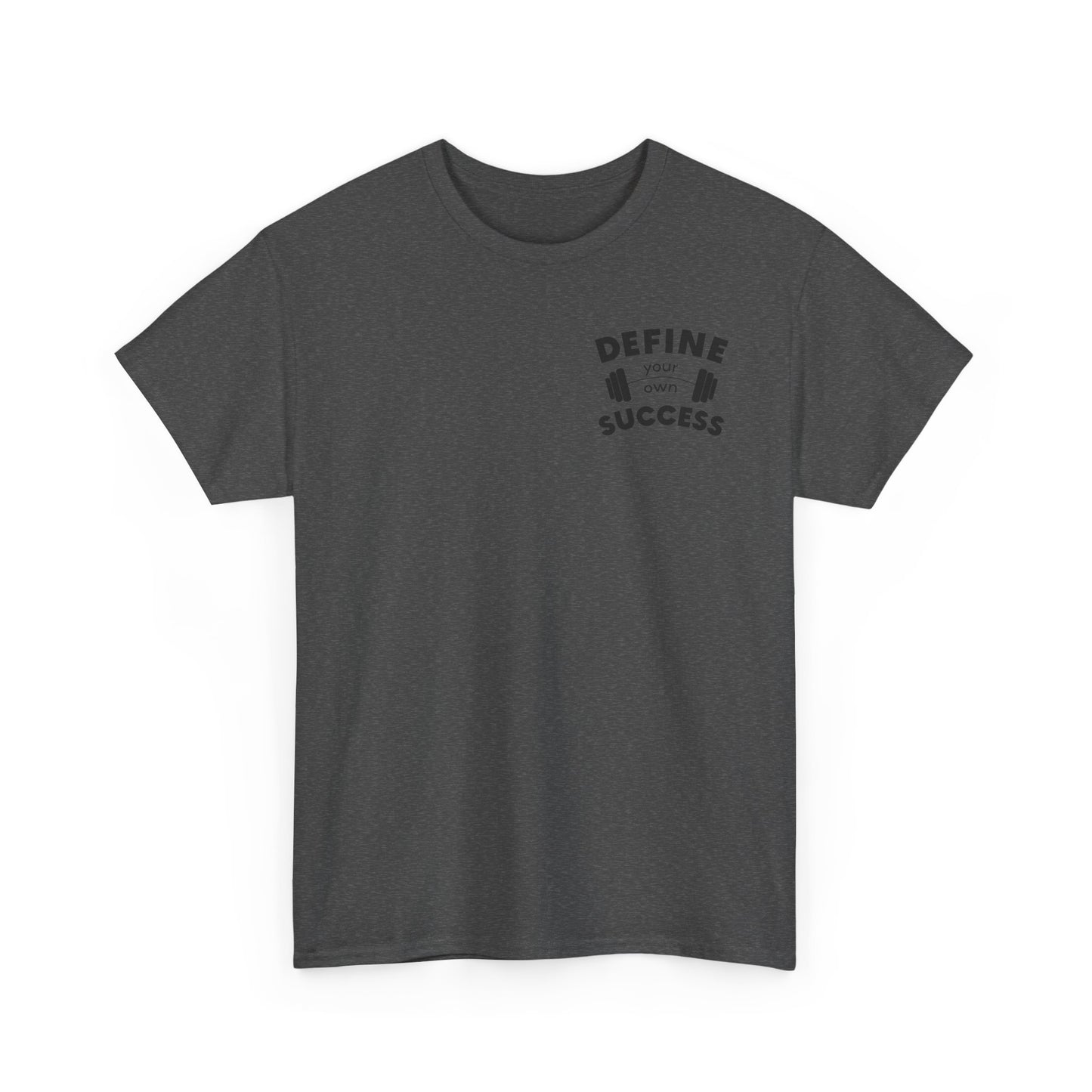 Define Your Success Barbell T-Shirt