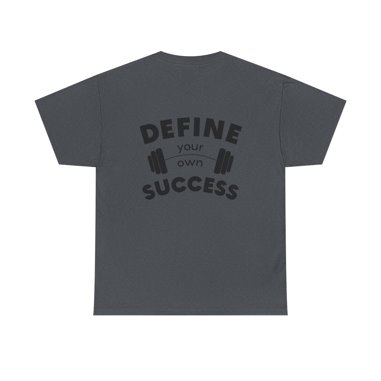 Define Your Success Barbell T-Shirt