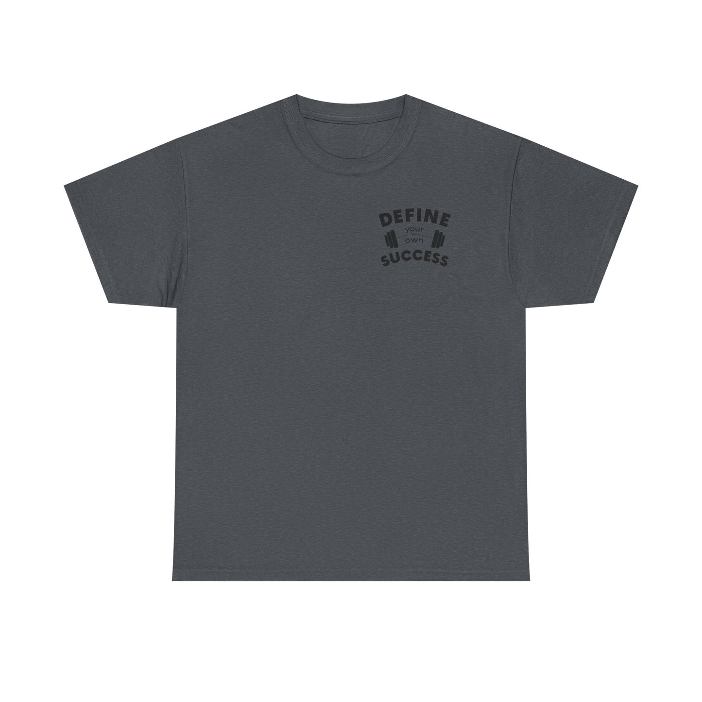 Define Your Success Barbell T-Shirt