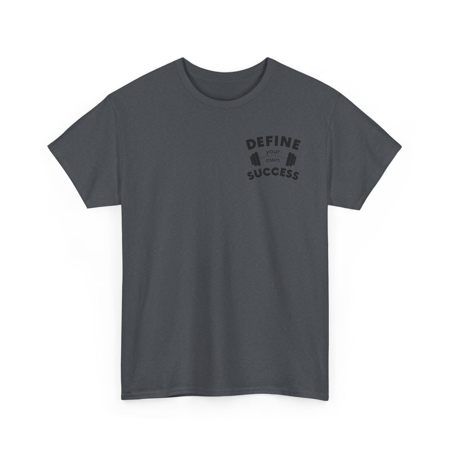 Define Your Success Barbell T-Shirt