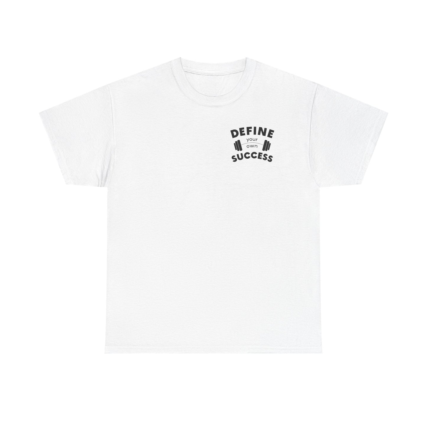 Define Your Success Barbell T-Shirt