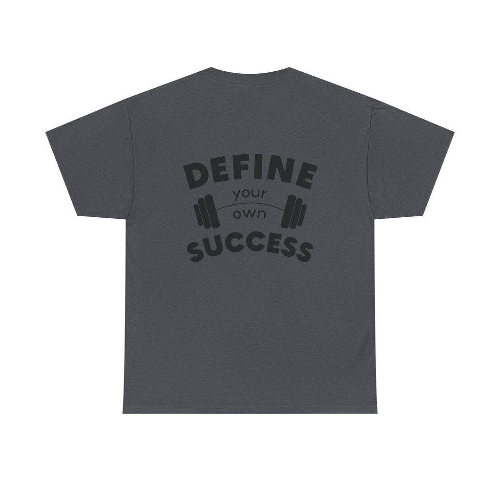 Define Your Success Barbell T-Shirt