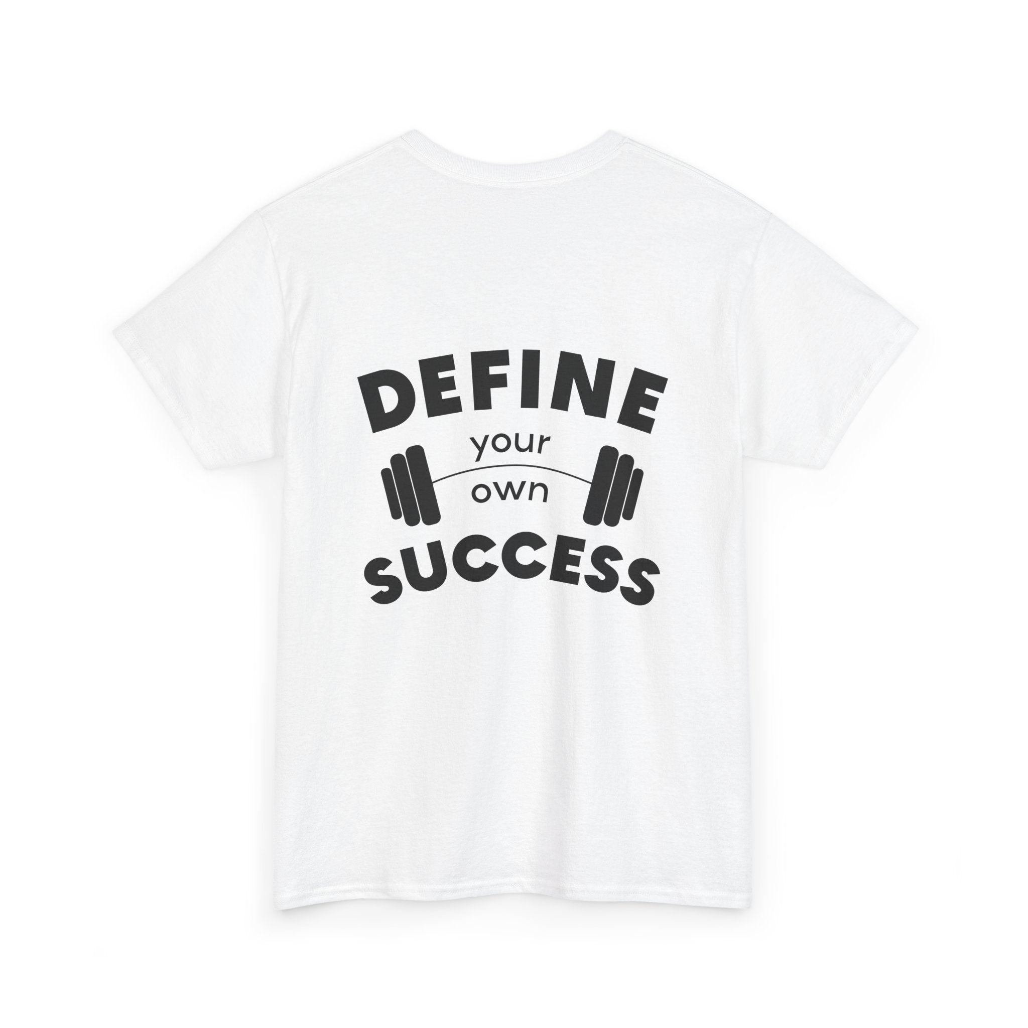 Define Your Success Barbell T-Shirt