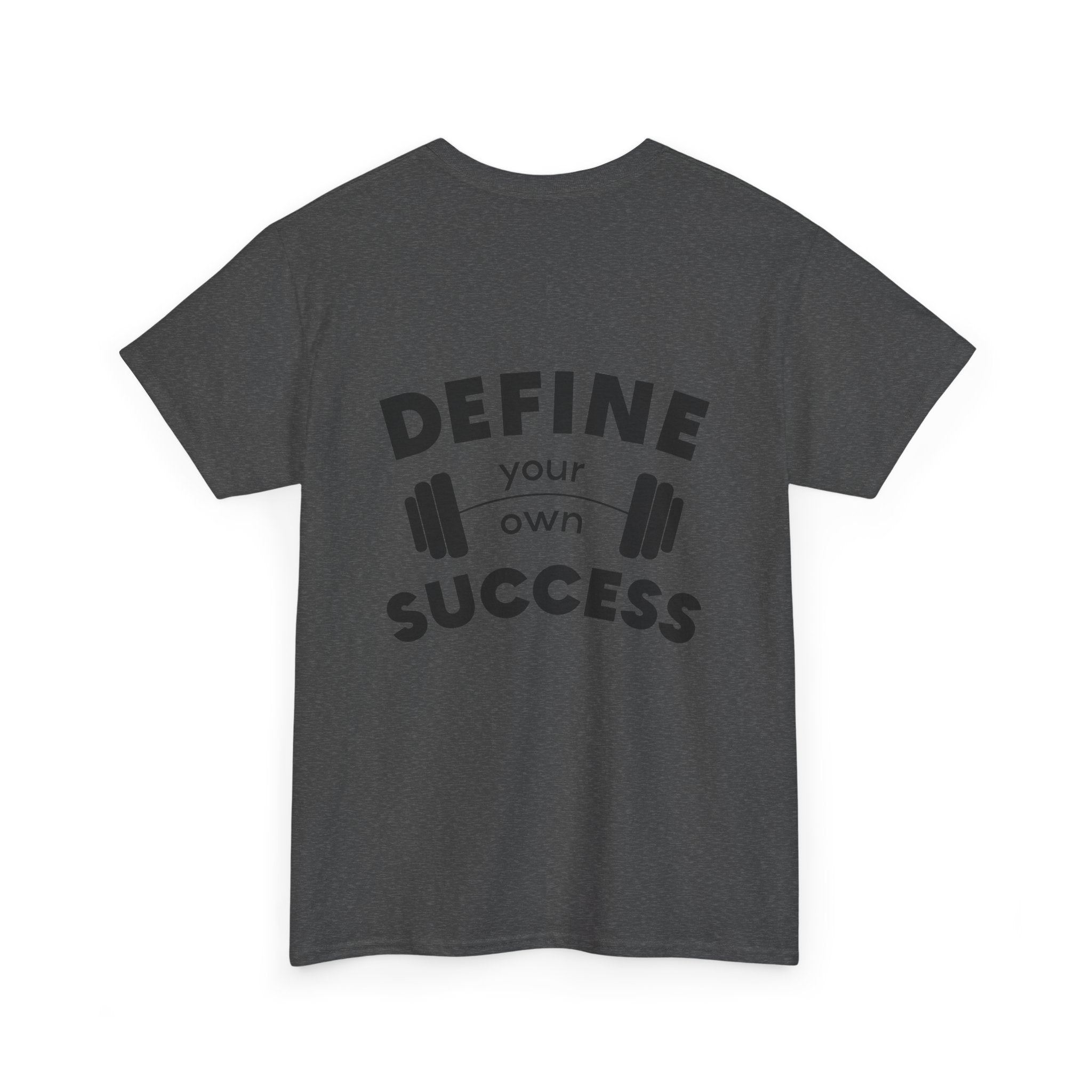 Define Your Success Barbell T-Shirt