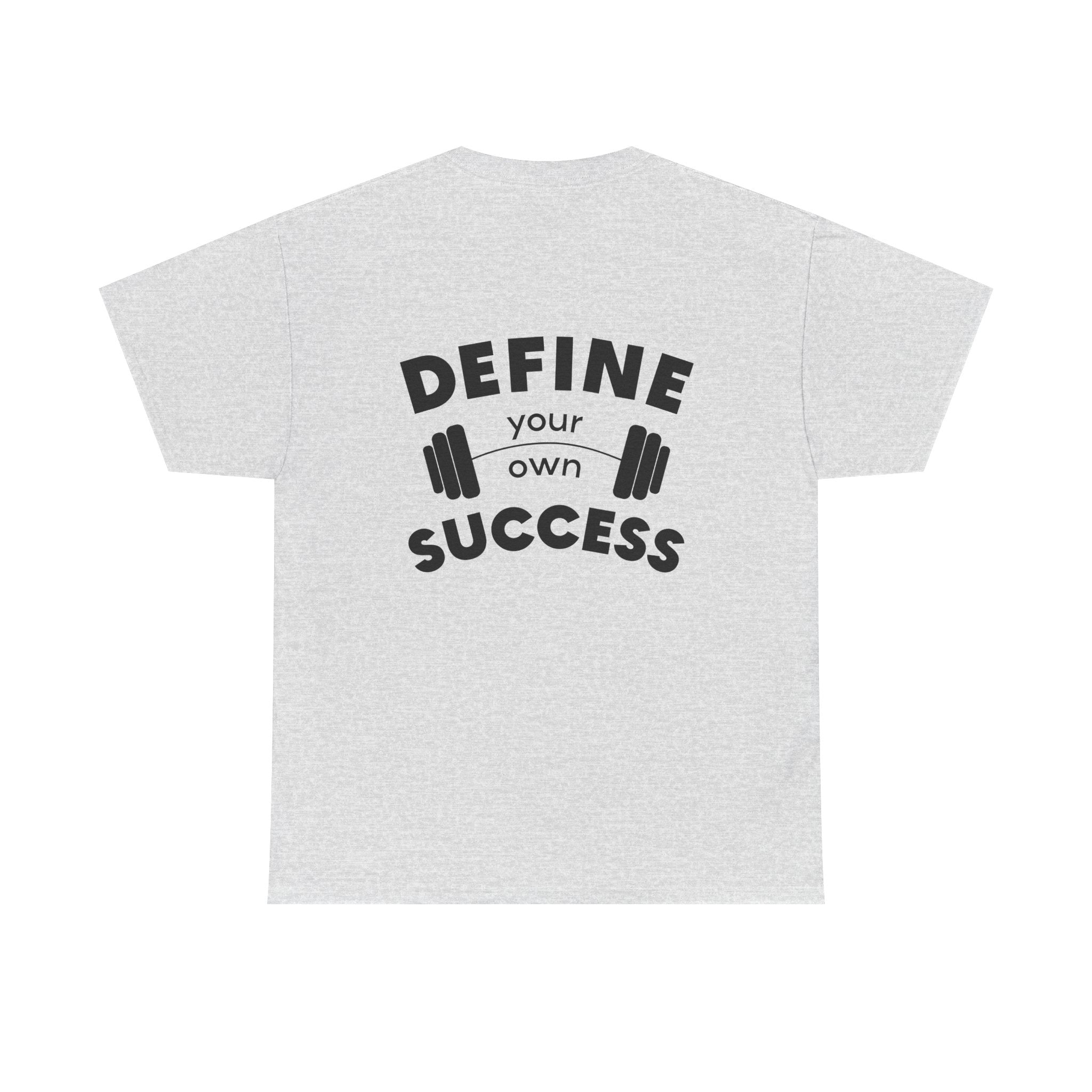 Define Your Success Barbell T-Shirt