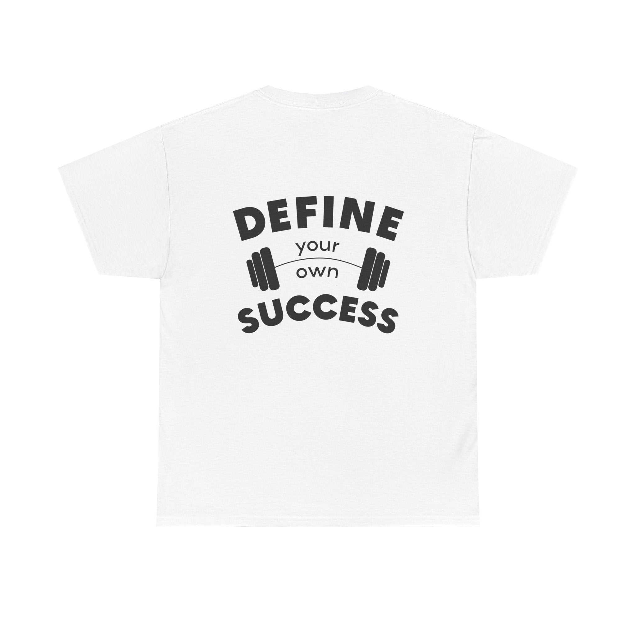 Define Your Success Barbell T-Shirt