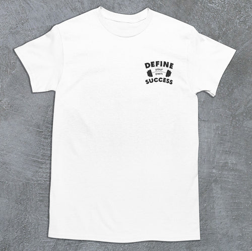 Define Your Success Barbell T-Shirt